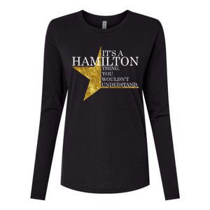 It's A Hamilton Thing You Wouldn't Understand Alexander A Ham Womens Cotton Relaxed Long Sleeve T-Shirt