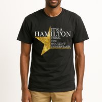 It's A Hamilton Thing You Wouldn't Understand Alexander A Ham Tall T-Shirt