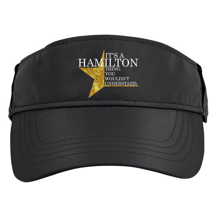 It's A Hamilton Thing You Wouldn't Understand Alexander A Ham Adult Drive Performance Visor