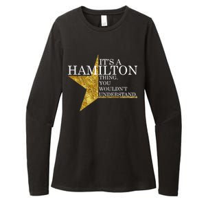 It's A Hamilton Thing You Wouldn't Understand Alexander A Ham Womens CVC Long Sleeve Shirt