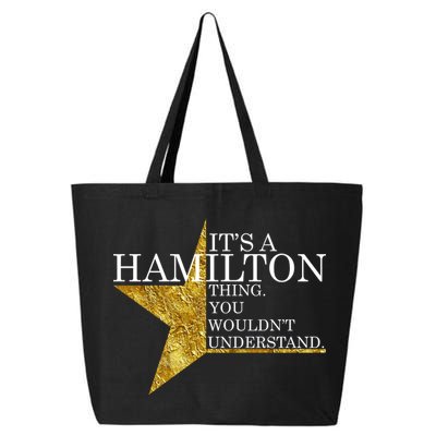 It's A Hamilton Thing You Wouldn't Understand Alexander A Ham 25L Jumbo Tote
