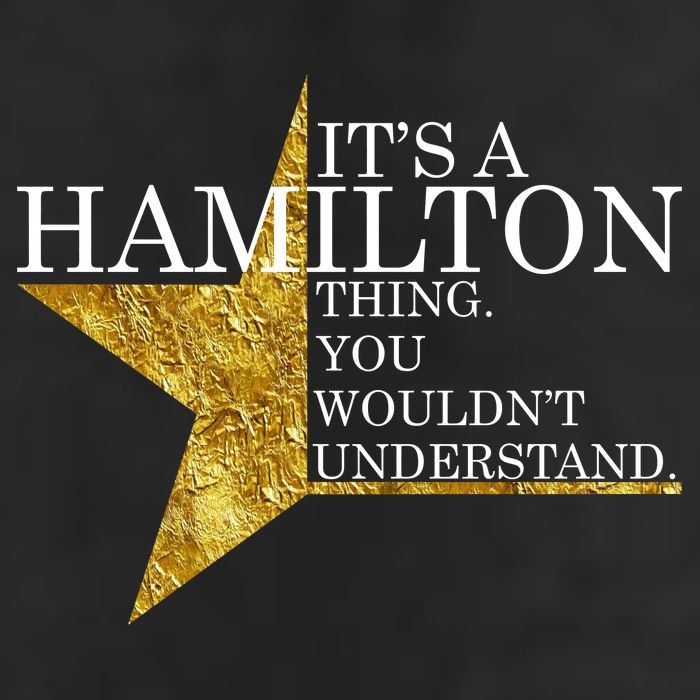 It's A Hamilton Thing You Wouldn't Understand Alexander A Ham 25L Jumbo Tote