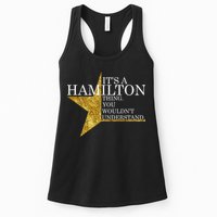 It's A Hamilton Thing You Wouldn't Understand Alexander A Ham Womens Tank Top