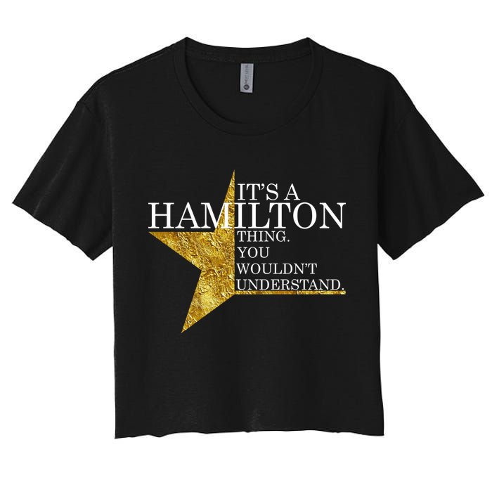 It's A Hamilton Thing You Wouldn't Understand Alexander A Ham Crop Top
