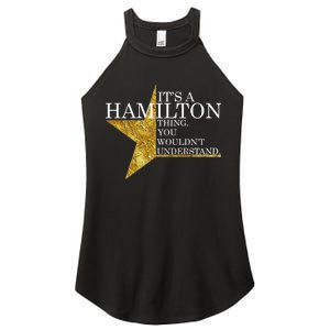 It's A Hamilton Thing You Wouldn't Understand Alexander A Ham Women's Perfect Tri Rocker Tank