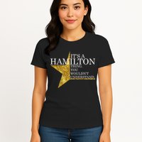 It's A Hamilton Thing You Wouldn't Understand Alexander A Ham Womens T-Shirt