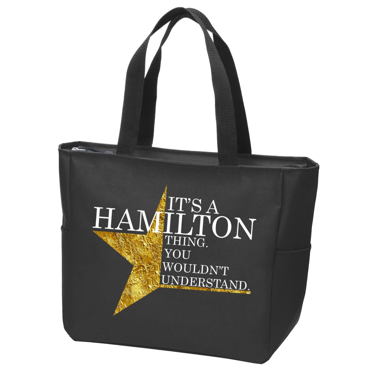 It's A Hamilton Thing You Wouldn't Understand Alexander A Ham Zip Tote Bag