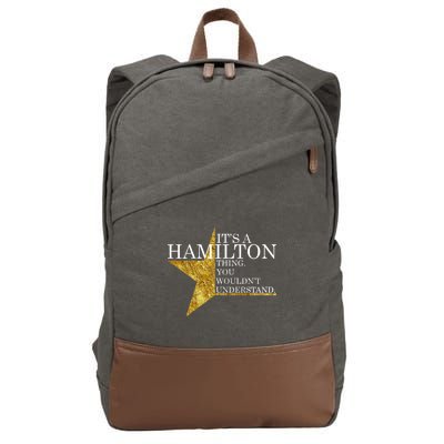 It's A Hamilton Thing You Wouldn't Understand Alexander A Ham Cotton Canvas Backpack