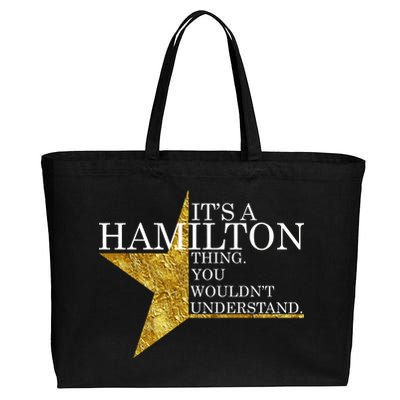 It's A Hamilton Thing You Wouldn't Understand Alexander A Ham Cotton Canvas Jumbo Tote