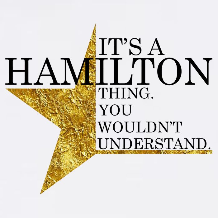 It's A Hamilton Thing You Wouldn't Understand Alexander A Ham Garment-Dyed Sweatshirt