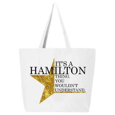 It's A Hamilton Thing You Wouldn't Understand Alexander A Ham 25L Jumbo Tote