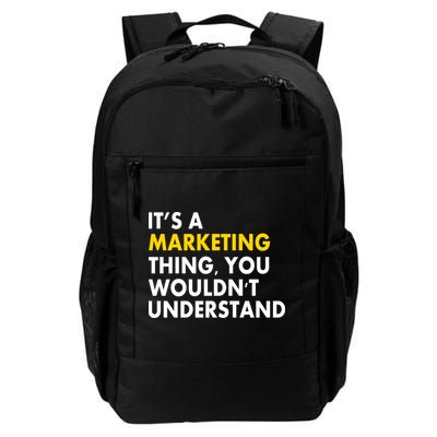 It's A Marketing Thing You Wouldn't Understand Backpack
