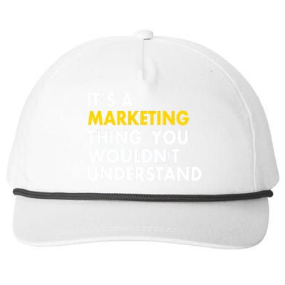 It's A Marketing Thing You Wouldn't Understand Snapback Five-Panel Rope Hat