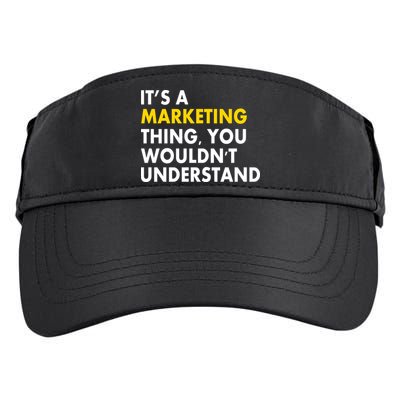 It's A Marketing Thing You Wouldn't Understand Adult Drive Performance Visor