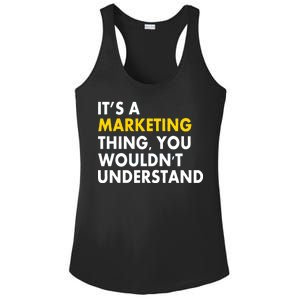 It's A Marketing Thing You Wouldn't Understand Ladies PosiCharge Competitor Racerback Tank