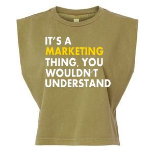 It's A Marketing Thing You Wouldn't Understand Garment-Dyed Women's Muscle Tee