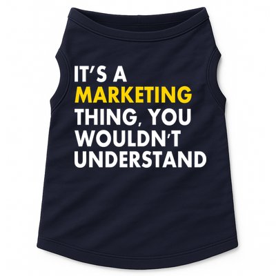 It's A Marketing Thing You Wouldn't Understand Doggie Tank