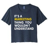 It's A Marketing Thing You Wouldn't Understand Women's Crop Top Tee