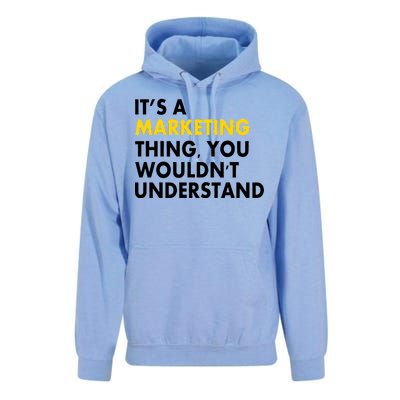 It's A Marketing Thing You Wouldn't Understand Unisex Surf Hoodie