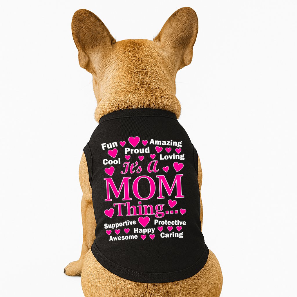 It's A Mom Thing Doggie Tank