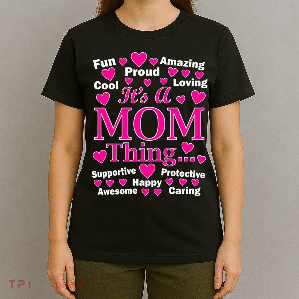 It's A Mom Thing T-Shirt