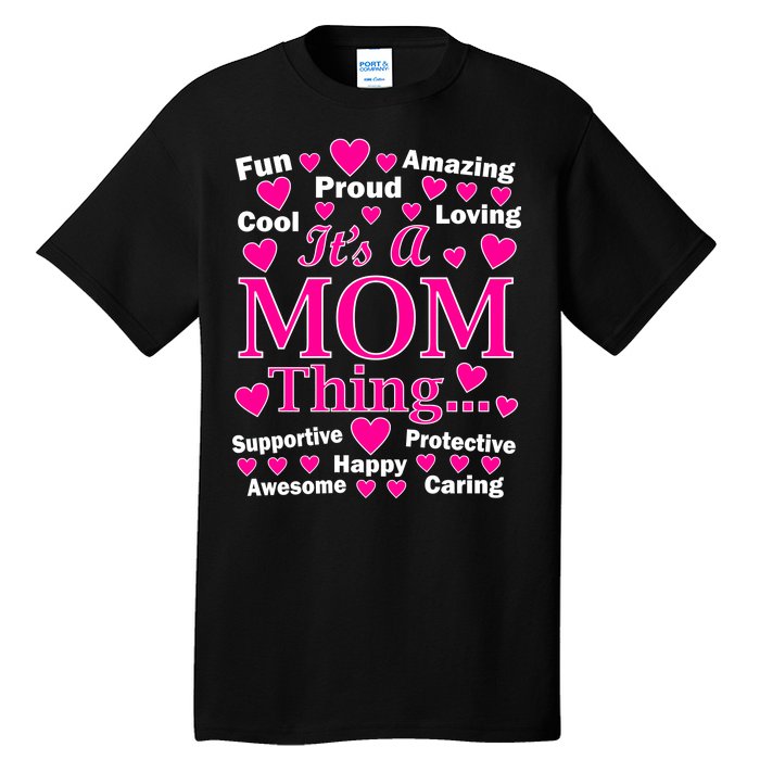 It's A Mom Thing Tall T-Shirt