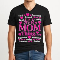 It's A Mom Thing V-Neck T-Shirt