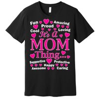 It's A Mom Thing Premium T-Shirt