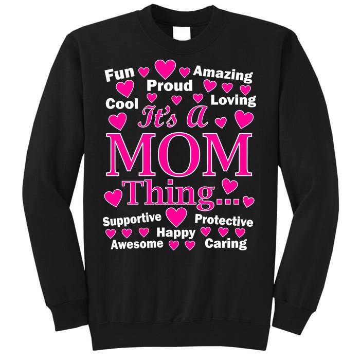 It's A Mom Thing Tall Sweatshirt