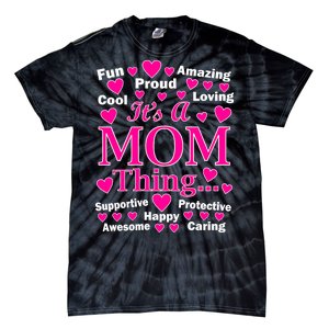 It's A Mom Thing Tie-Dye T-Shirt