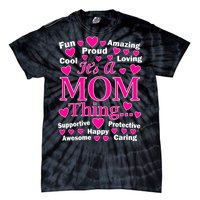 It's A Mom Thing Tie-Dye T-Shirt