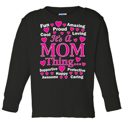 It's A Mom Thing Toddler Long Sleeve Shirt