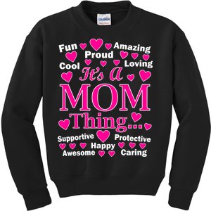 It's A Mom Thing Kids Sweatshirt