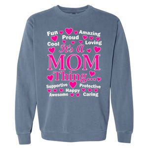 It's A Mom Thing Garment-Dyed Sweatshirt