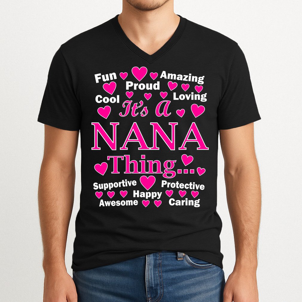 It's A Nana Thing V-Neck T-Shirt