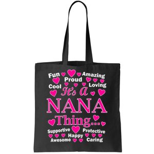 It's A Nana Thing Tote Bag