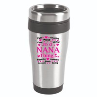 It's A Nana Thing 16oz Travel Tumbler