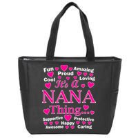 It's A Nana Thing Zip Tote Bag