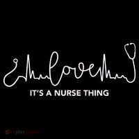 It's A Nurse Thing Button