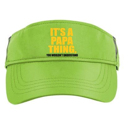 It's A Papa Thing You Wouldn't Understand Adult Drive Performance Visor