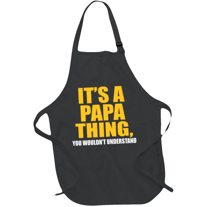 It's A Papa Thing You Wouldn't Understand Full-Length Apron With Pockets