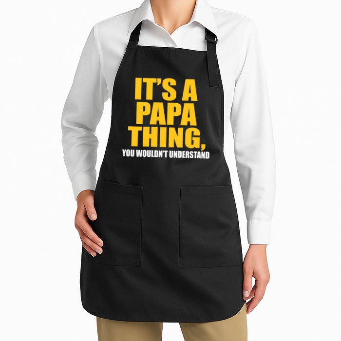 It's A Papa Thing You Wouldn't Understand Full-Length Apron With Pockets