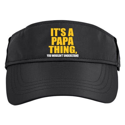 It's A Papa Thing You Wouldn't Understand Adult Drive Performance Visor
