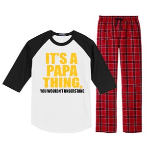 It's A Papa Thing You Wouldn't Understand Raglan Sleeve Pajama Set