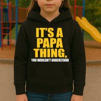 It's A Papa Thing You Wouldn't Understand Kids Hoodie