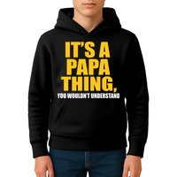 It's A Papa Thing You Wouldn't Understand Kids Hoodie