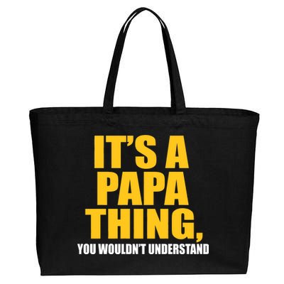 It's A Papa Thing You Wouldn't Understand Cotton Canvas Jumbo Tote