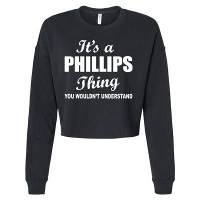 It's A Phillips Thing You Wouldn't Understand Cropped Pullover Crew