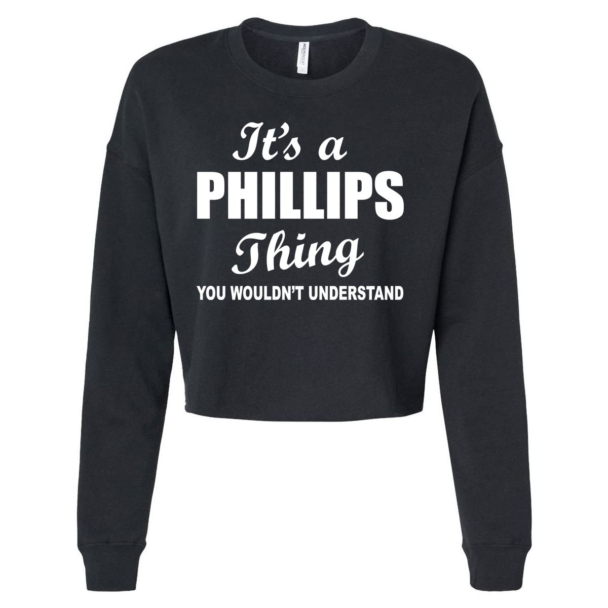 It's A Phillips Thing You Wouldn't Understand Cropped Pullover Crew