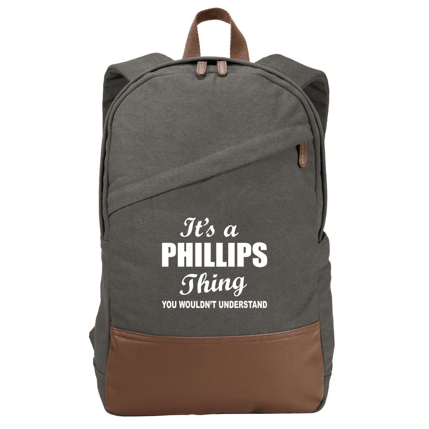 It's A Phillips Thing You Wouldn't Understand Cotton Canvas Backpack